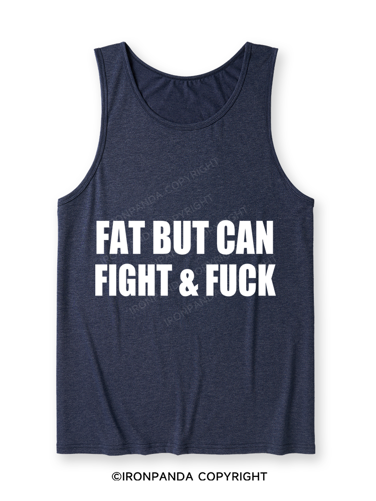 Fat But Can Fight & Fuck Ultra Soft Heather Tank