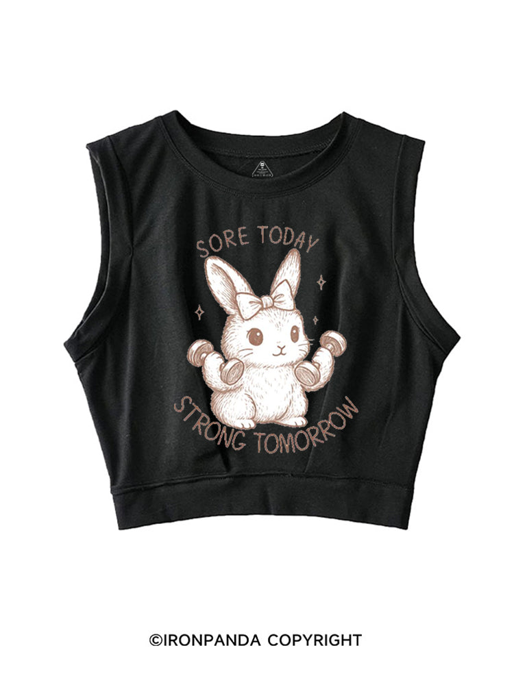 SORE TODAY STRONG TOMORROW BUNNY SLEEVELESS CROP TOPS