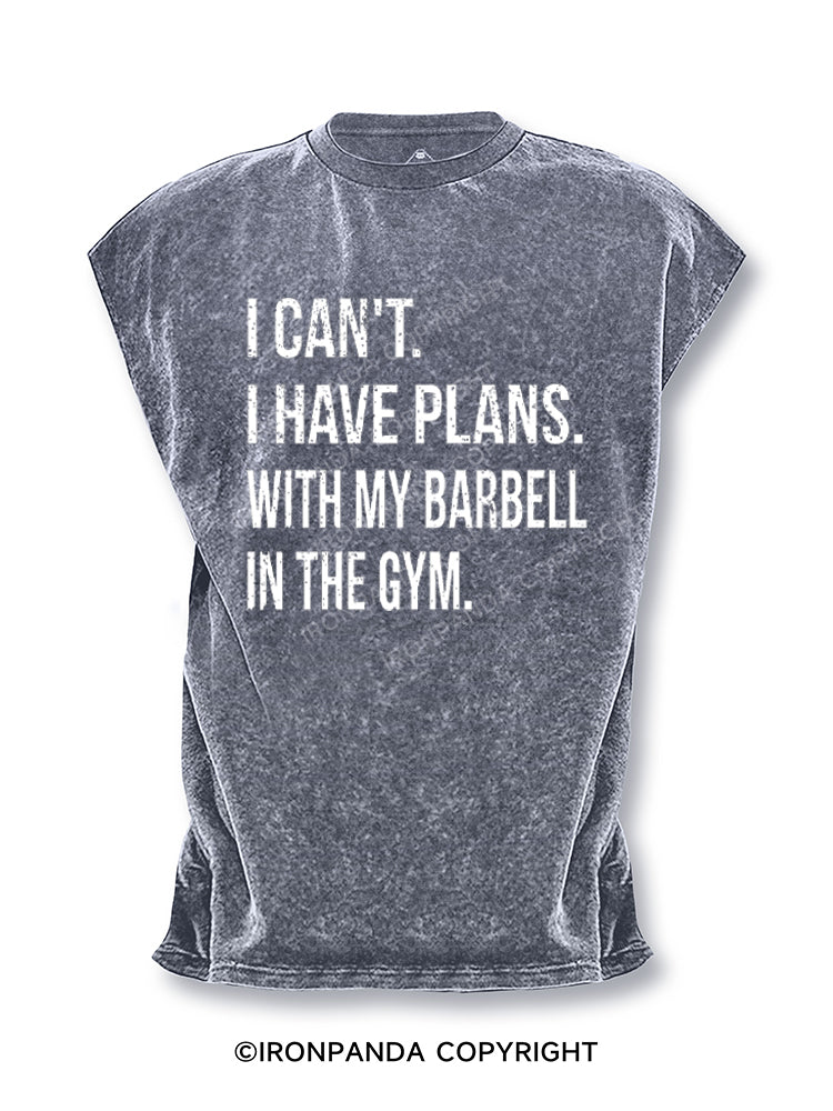 I CAN'T. I HAVE PLANS.WITH MY BARBELL.IN THE GYM Cut Off Tank