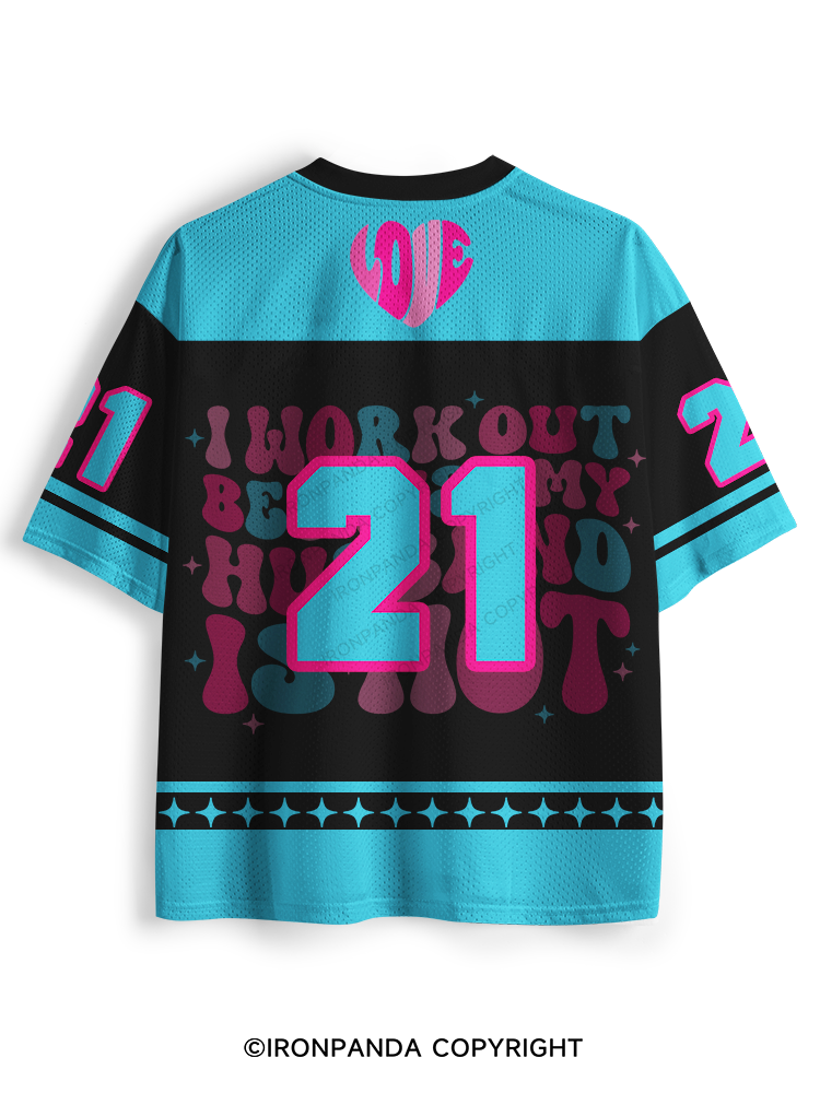 I Work Out Because My Husband is Hot Mesh Jersey