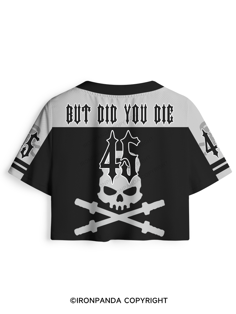 But Did You Die Pro Mesh Jersey