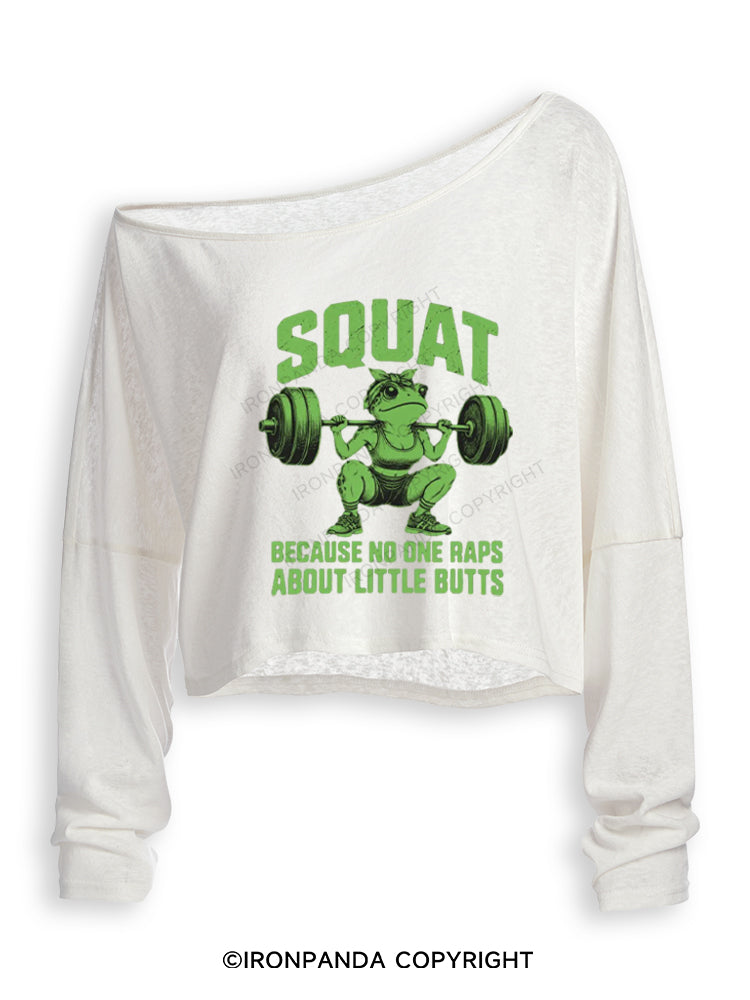SQUAT BECAUSE NO ONE RAPS ABOUT LITTLE BUTTS FUNNY FROG Off Shoulder Long Sleeve Crop Top