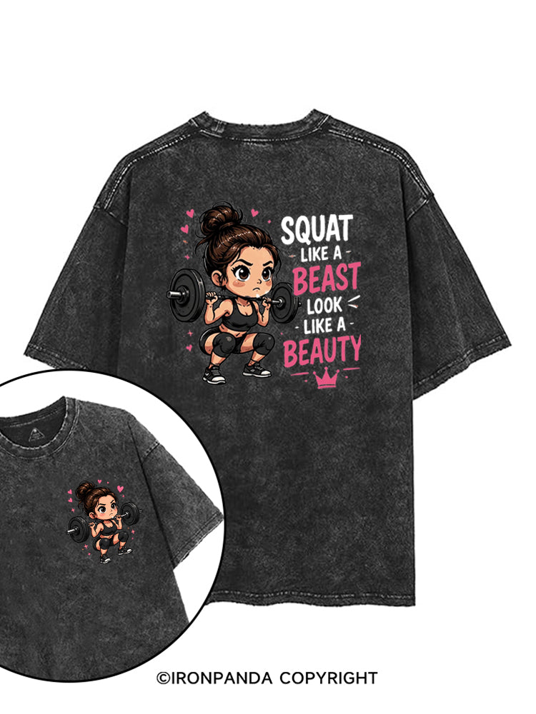 SQUAT LIKE A BEAST LOOK LIKE A BEAUTY printed Gym Shirt