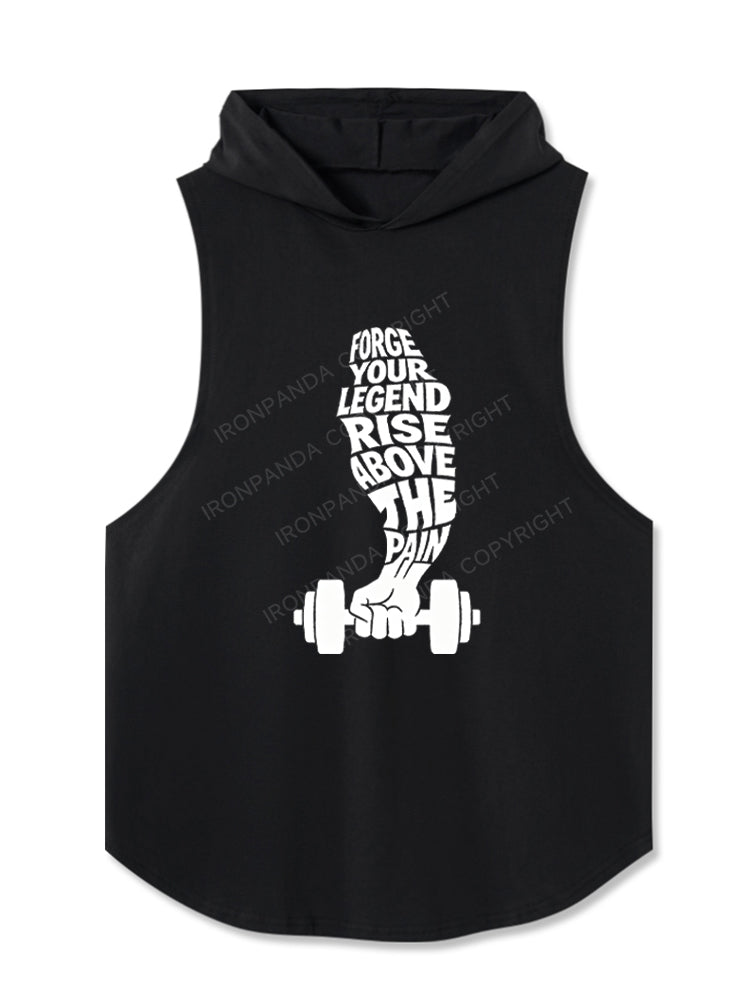 FORGE YOUR LEGEND RISE ABOVE THE PAIN Hooded Tank