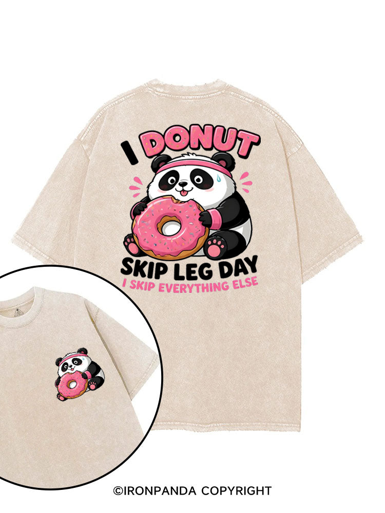 I DOUNT SKIP LEG DAY  I SKIP EVERYTHING ELSE PANDA printed Gym Shirt