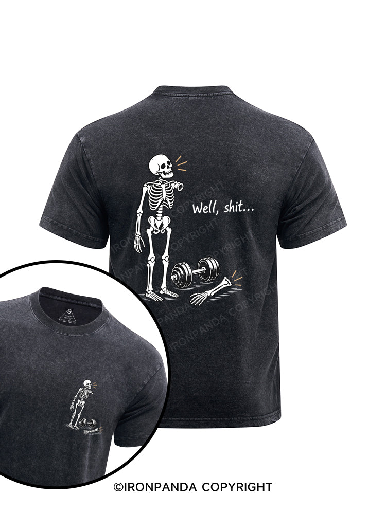Well Shit Skeleton Printed Washed Gym Shirt