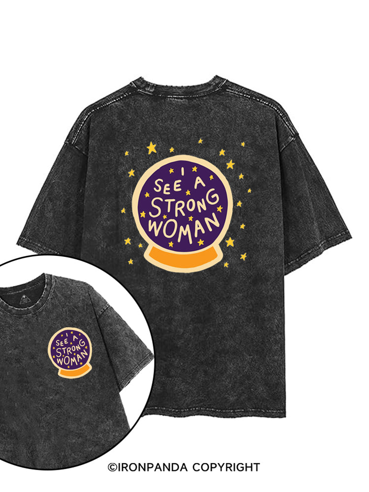 I see a strong woman Crystal Ball printed Gym Shirt