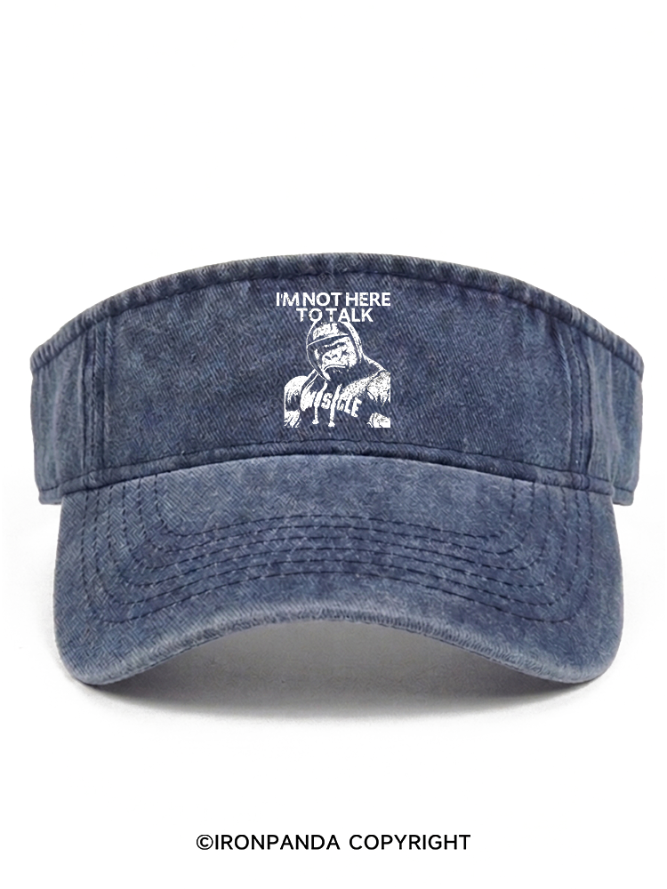 I'm Not Here To Talk Gorilla Washed Sport Visor