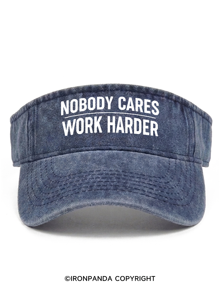 Nobody Cares Work Harder Washed Sport Visor