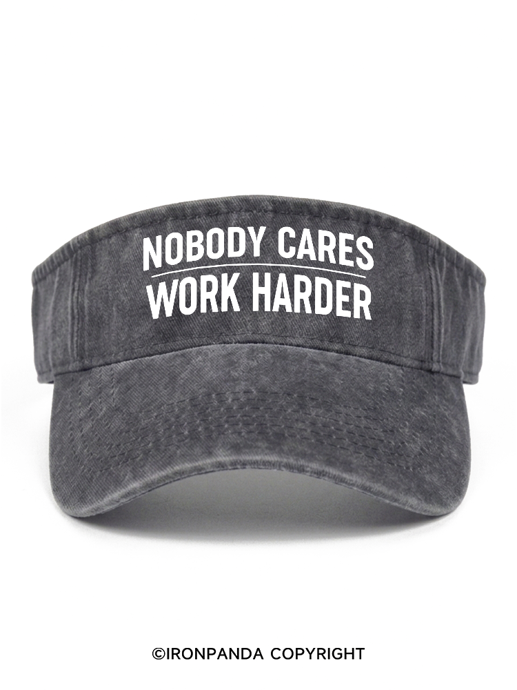Nobody Cares Work Harder Washed Sport Visor
