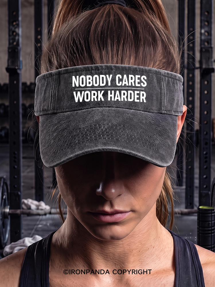 Nobody Cares Work Harder Washed Sport Visor
