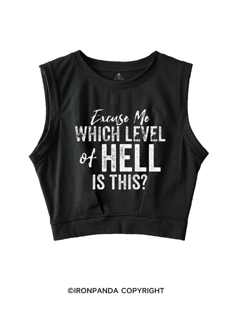 EXCUSE ME WHICH LEVEL OF HELL IS THIS SLEEVELESS CROP TOPS
