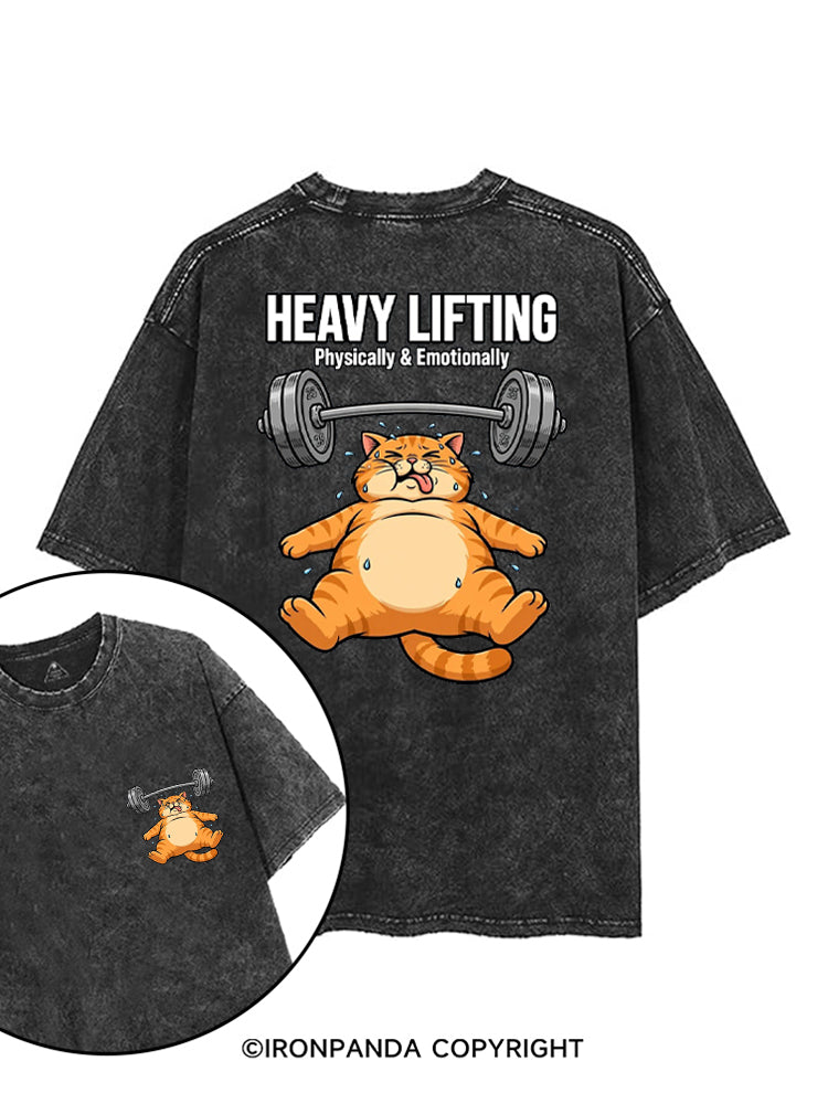 HEAVY LIFTING PHYSICALLY & EMOTIONALLY printed Gym Shirt