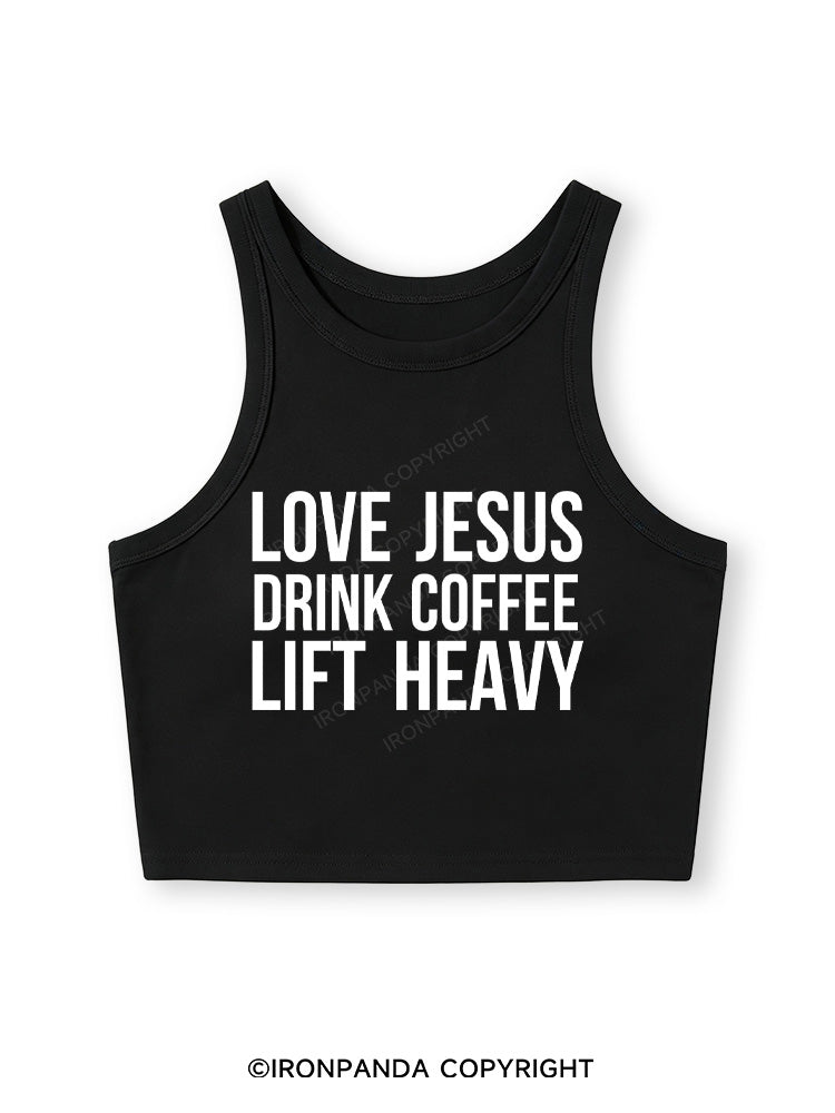 LOVE JESUS DRINK COFFEE LIFT HEAVY Fitted Crop Tank Top