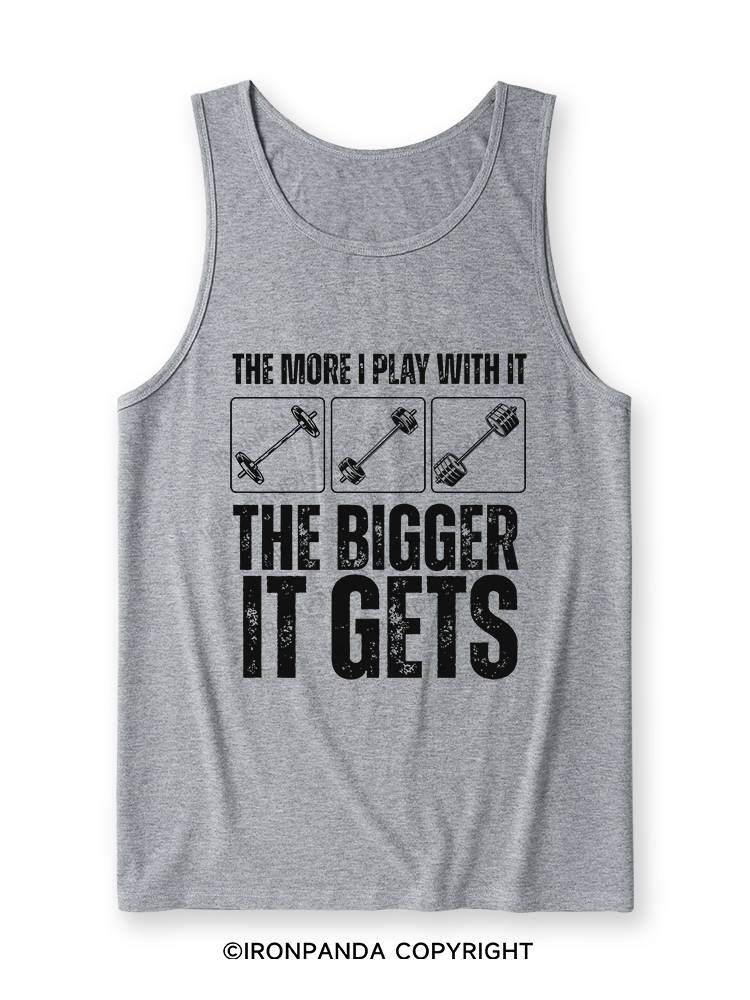 THE MORE I PLAY WITH IT THE BIGGER IT GETS Ultra Soft Heather Tank