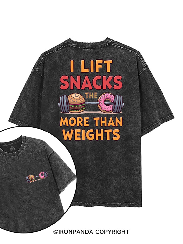 I LIFT SNACKS MORE THAN WEIGHTS printed Gym Shirt