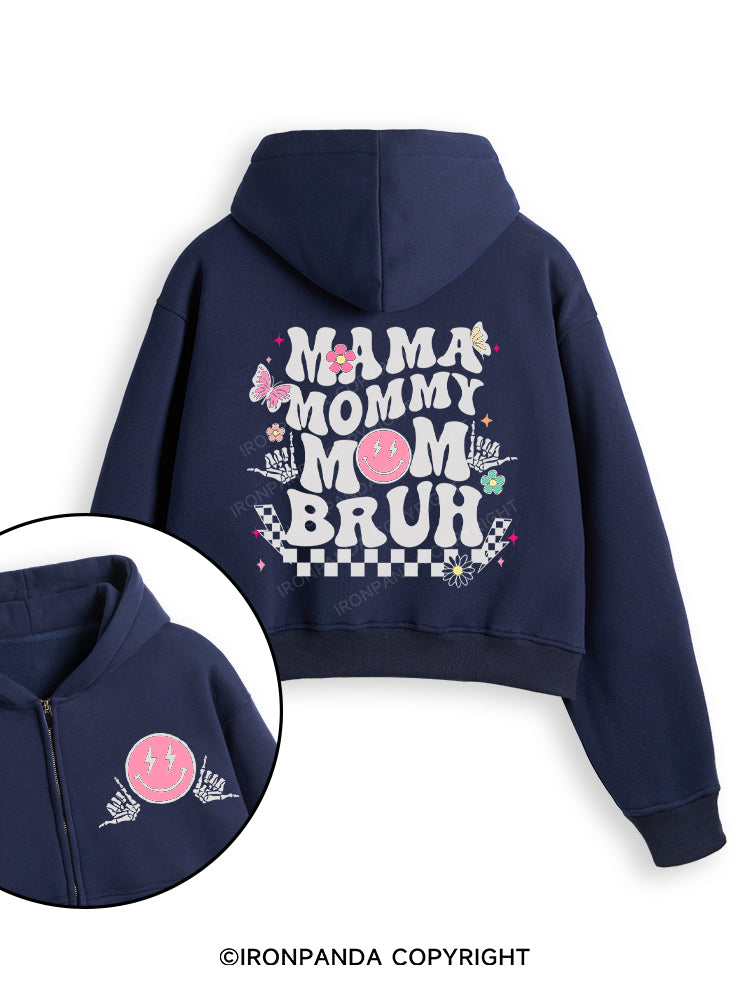 Mama Mommy Mom Bruh Fleece Crop Zip Up Hoodie