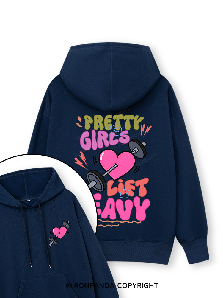 PRETTY GIRLS LIFT HEAVY Double-Sided Printed Classic Gym Hoodie