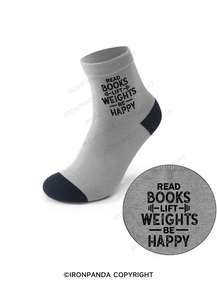 READ BOOKS LIFT WEIGHTS BE HAPPY FUNNY WORKOUT Crew Socks