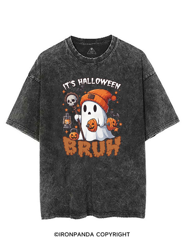 IT'S HALLOWEEN BRUH VINTAGE GYM SHIRT