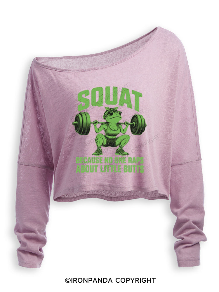 SQUAT BECAUSE NO ONE RAPS ABOUT LITTLE BUTTS FUNNY FROG Off Shoulder Long Sleeve Crop Top