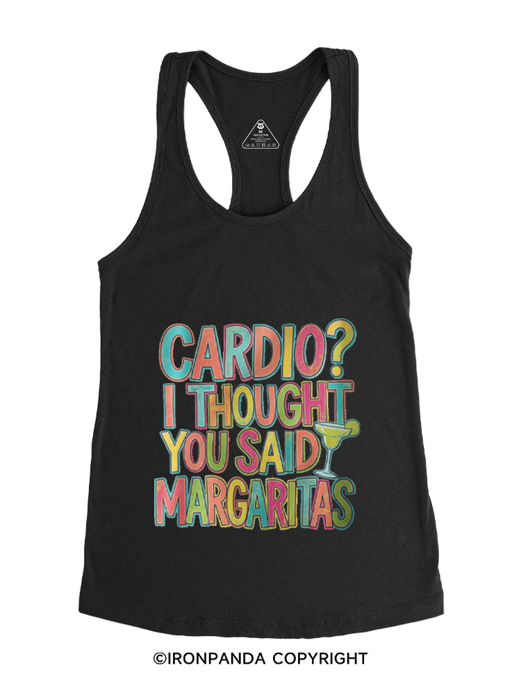 CARDIO? I THOUGHT YOU SAID MARGARITAS Gym Racerback Tank