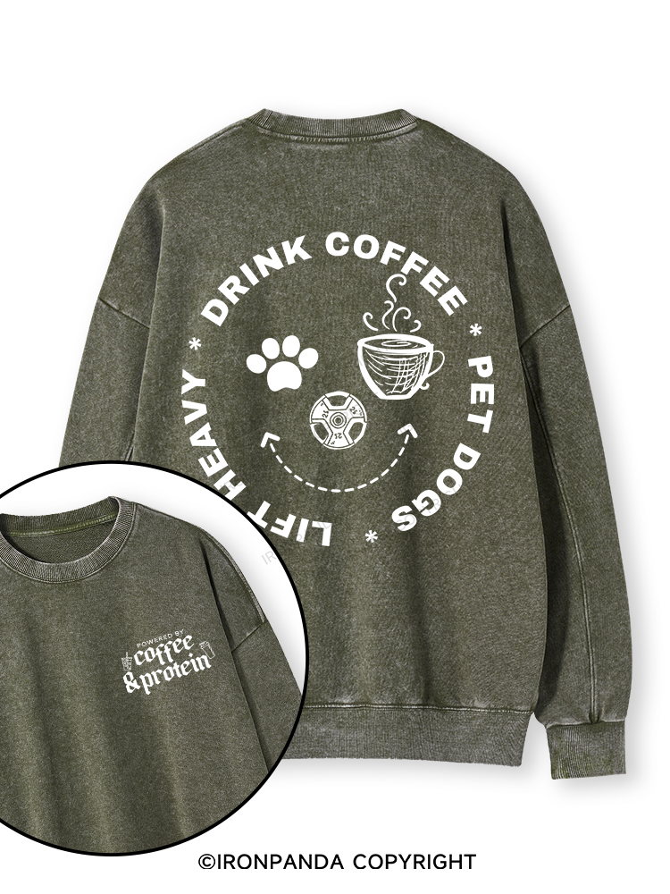 Lift Heavy, Drink Coffee, Pet Dogs Double-Sided Printed Washed Sweatshirt