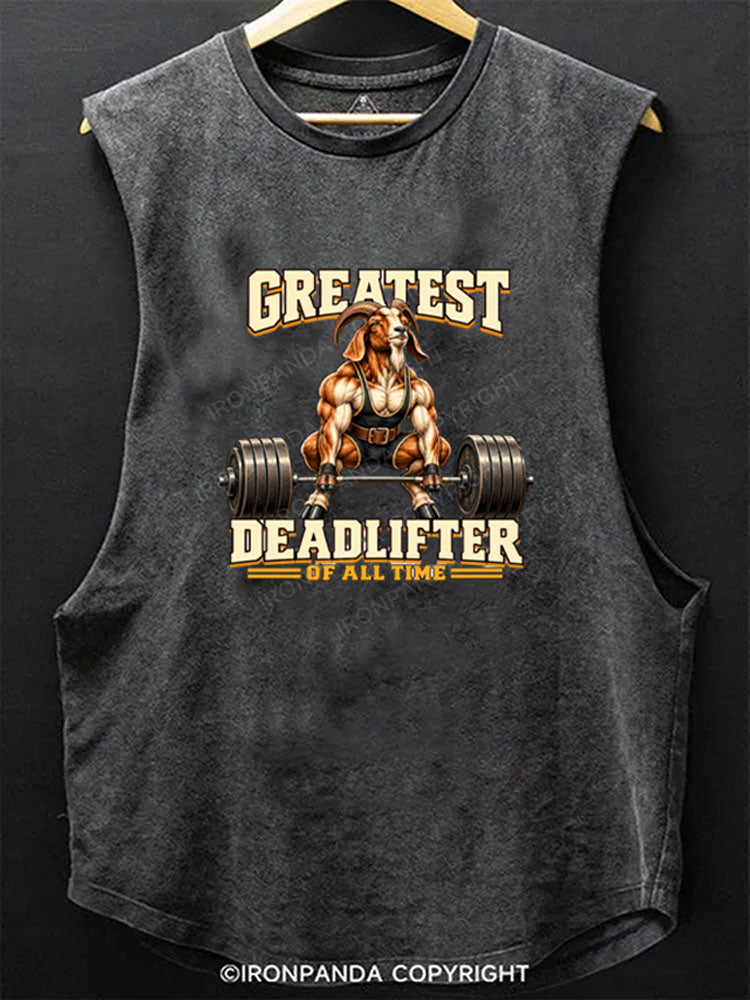 Greatest Deadlifter of All Time Goat Scoop Bottom Cotton Tank
