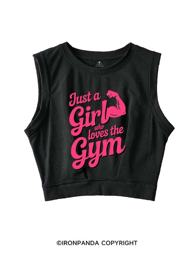 Just a Girl Who Loves the Gym SLEEVELESS CROP TOPS