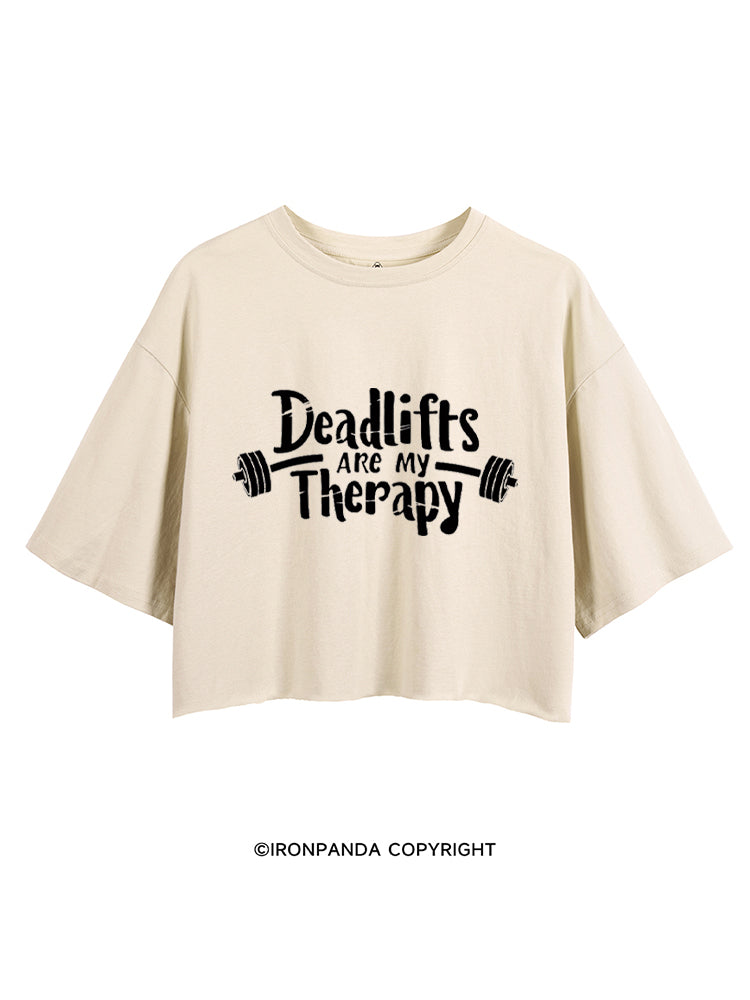 DEADLIFTS ARE MY THERAPY CROP TOPS