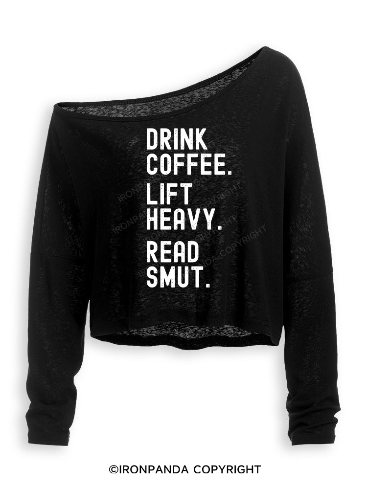 DRINK COFFEE. LIFT HEAVY. READ SMUT Off Shoulder Long Sleeve Crop Top