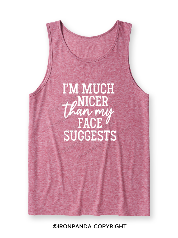 I'M NICER THAN MY FACE Ultra Soft Heather Tank