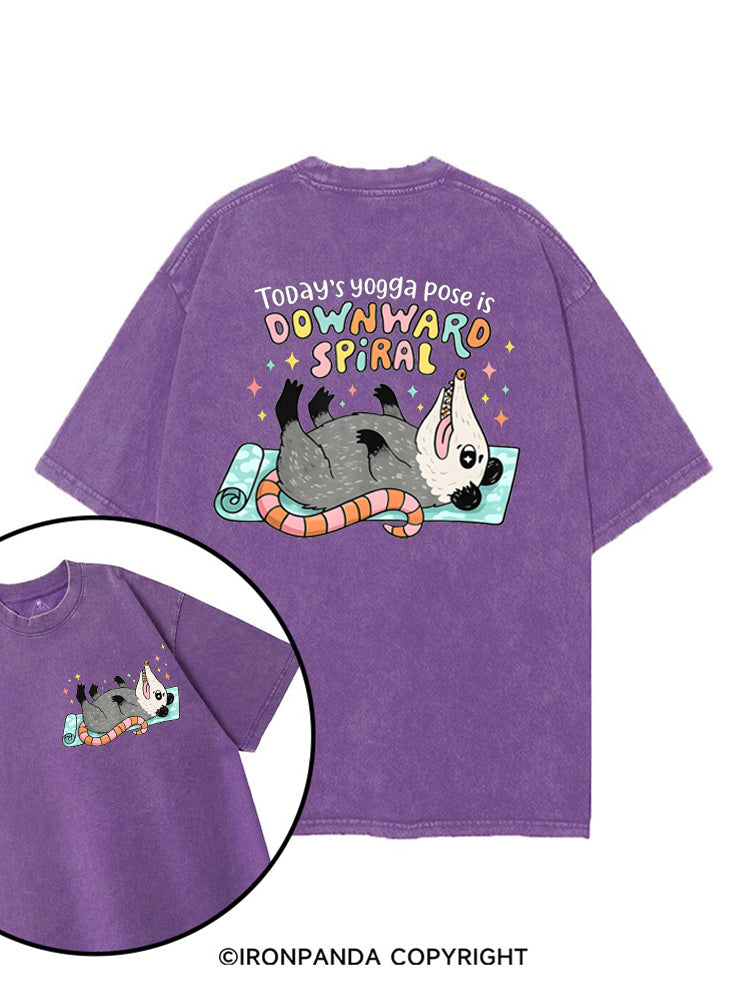 Today's Yoga Pose Is Downward Spiral Opossum printed Gym Shirt