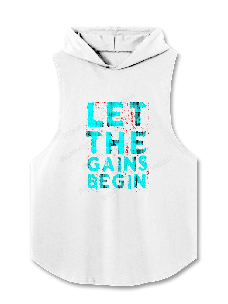 Let The Gain Begin Hooded Tank
