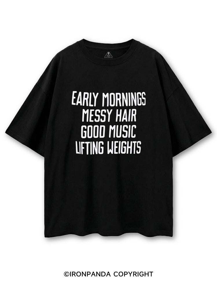 EARLY MORNINGS MESSY HAIR GOOD MUSIC LIFTING WEIGHTS COTTON PUMP COVER
