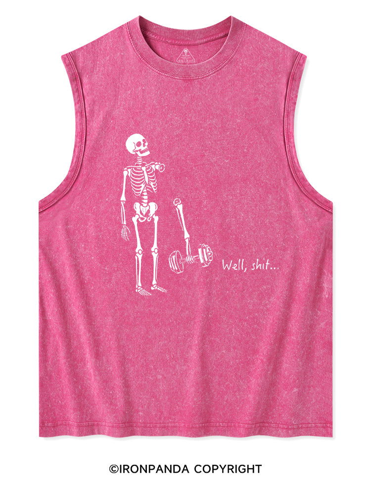 Well Shit Funny Skeleton Washed Tank