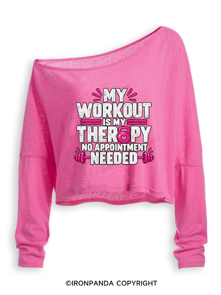 MY WORKOUT IS MY THERAPY, NO APPOINTMENT NEEDED Off Shoulder Long Sleeve Crop Top