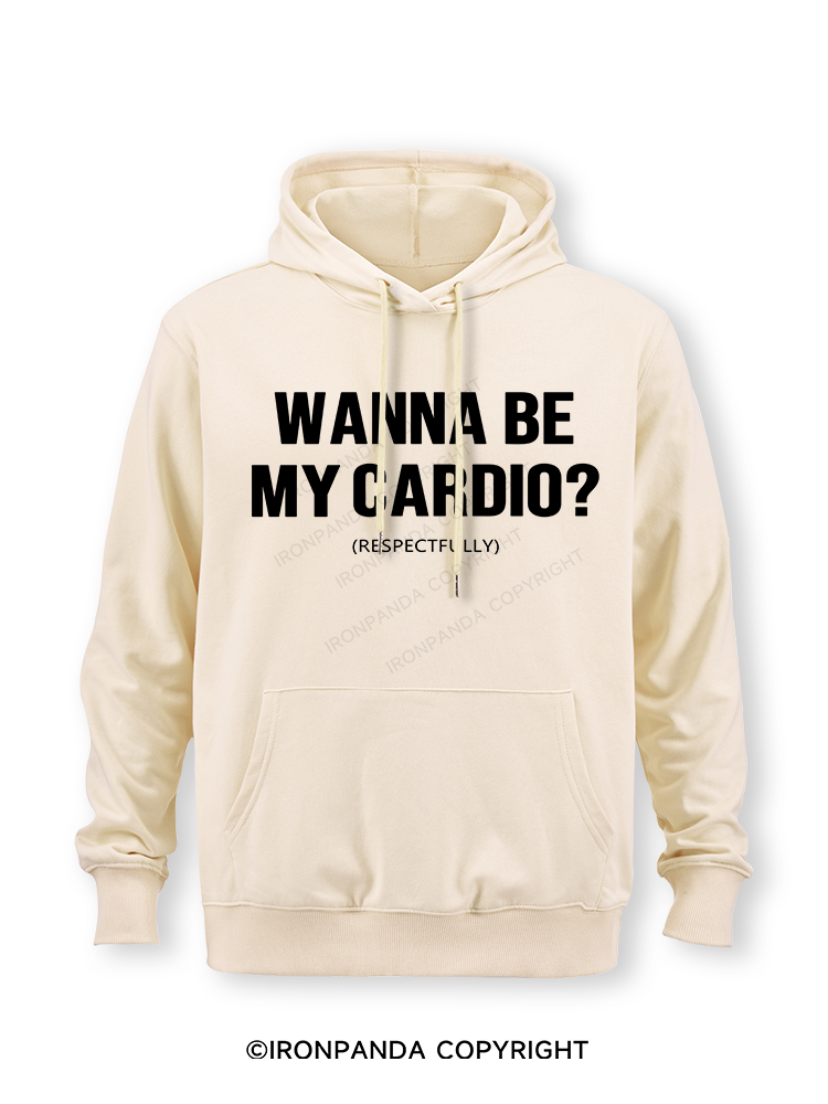 Wanna Be My Cardio Classic Gym Hoodie