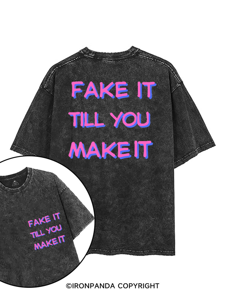 FAKE IT TILL YOU MAKE IT printed Gym Shirt