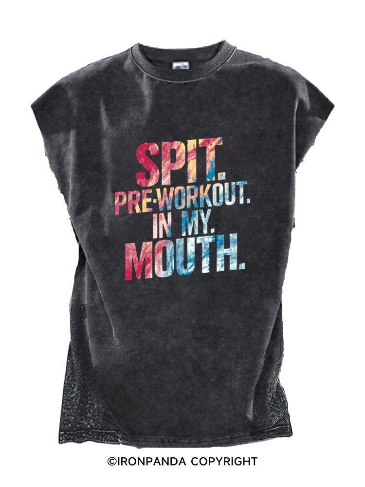 spit pre-workout in my mouth Cut Off Tank