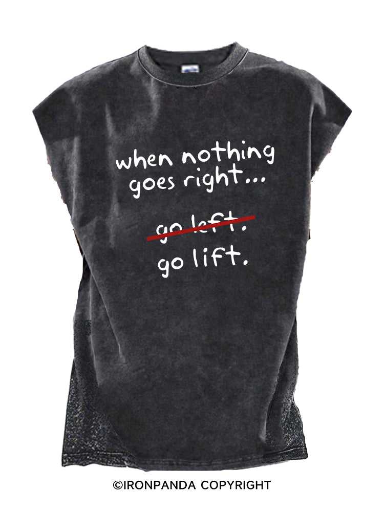 When Nothing Goes Right Cut Off Tank