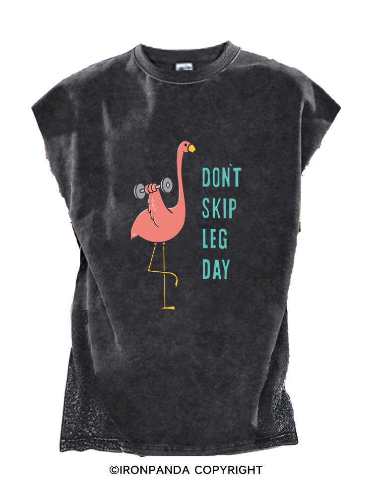 DON'T SKIP LEG DAY Cut Off Tank