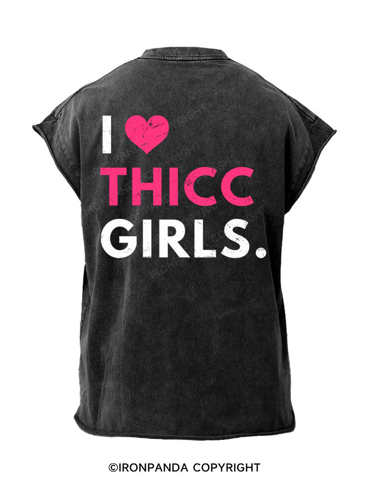 I love THICC GIRLS Back Printed Cut Off Tank