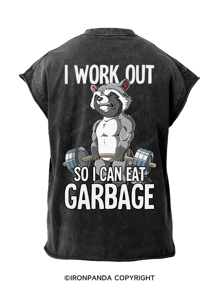 I workout so I can eat garbage Back Printed Cut Off Tank