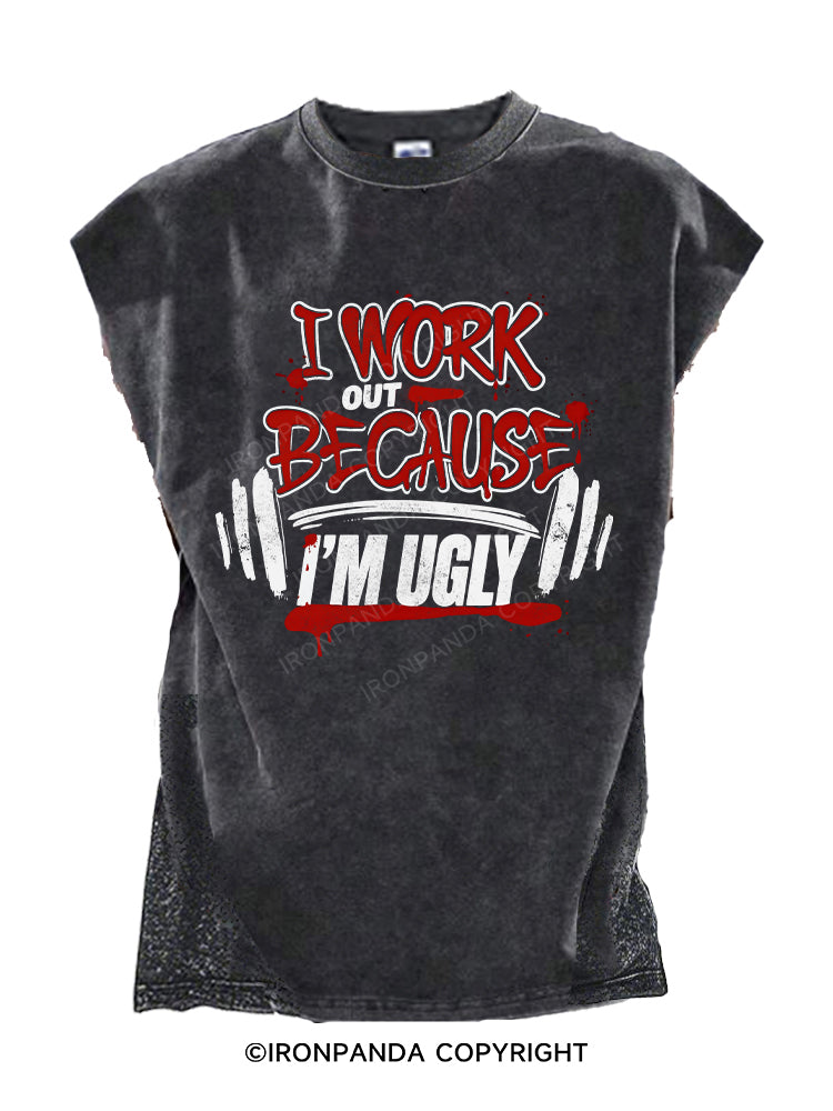 I Work Out Because I'm Ugly Cut Off Tank