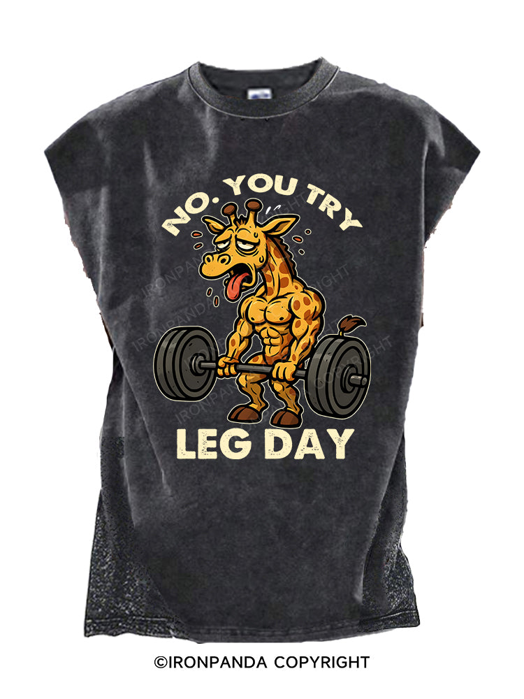 No. You Try Leg Day Cut Off Tank