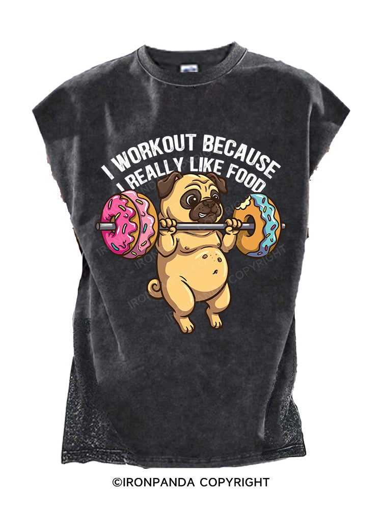 I WORKOUT BECAUSE I REALLY LIKE FOOD Cut Off Tank