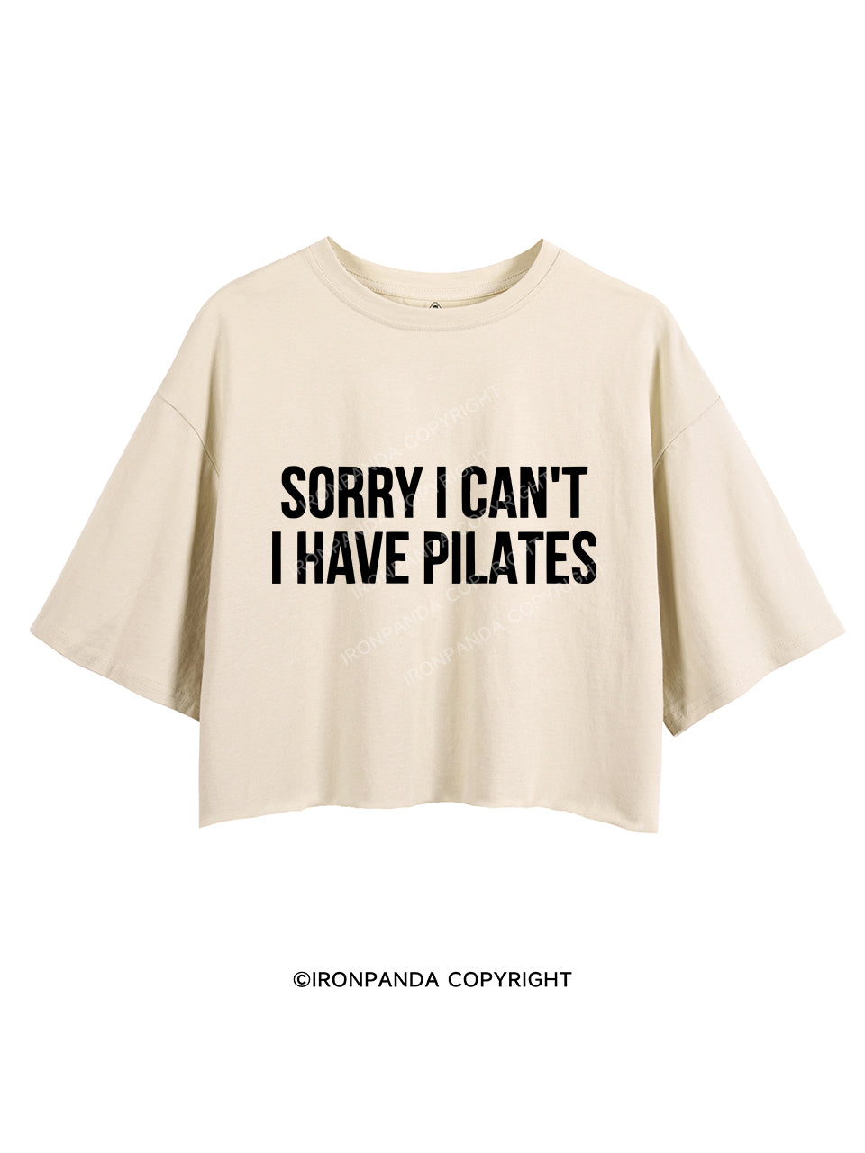 Sorry I Can’t Have Pilates CROP TOPS
