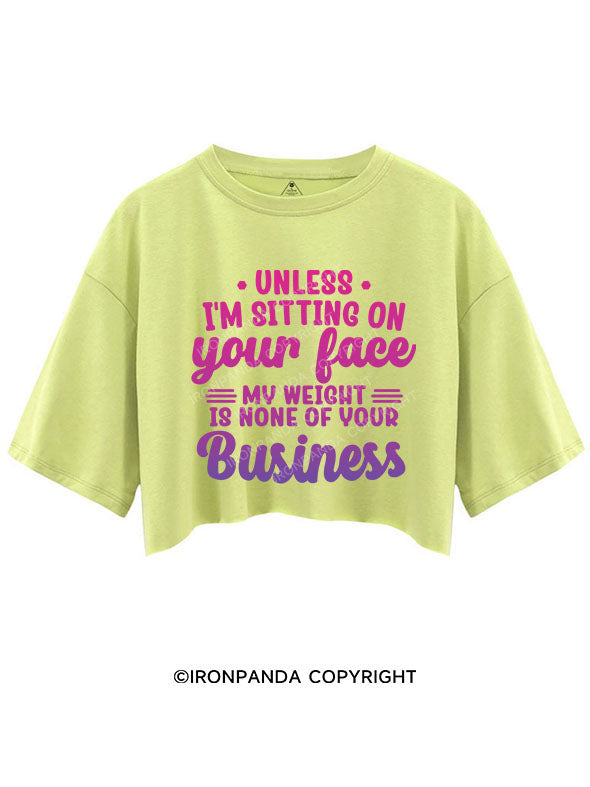 UNLESS I'M SITTING ON YOUR FACE CROP TOPS