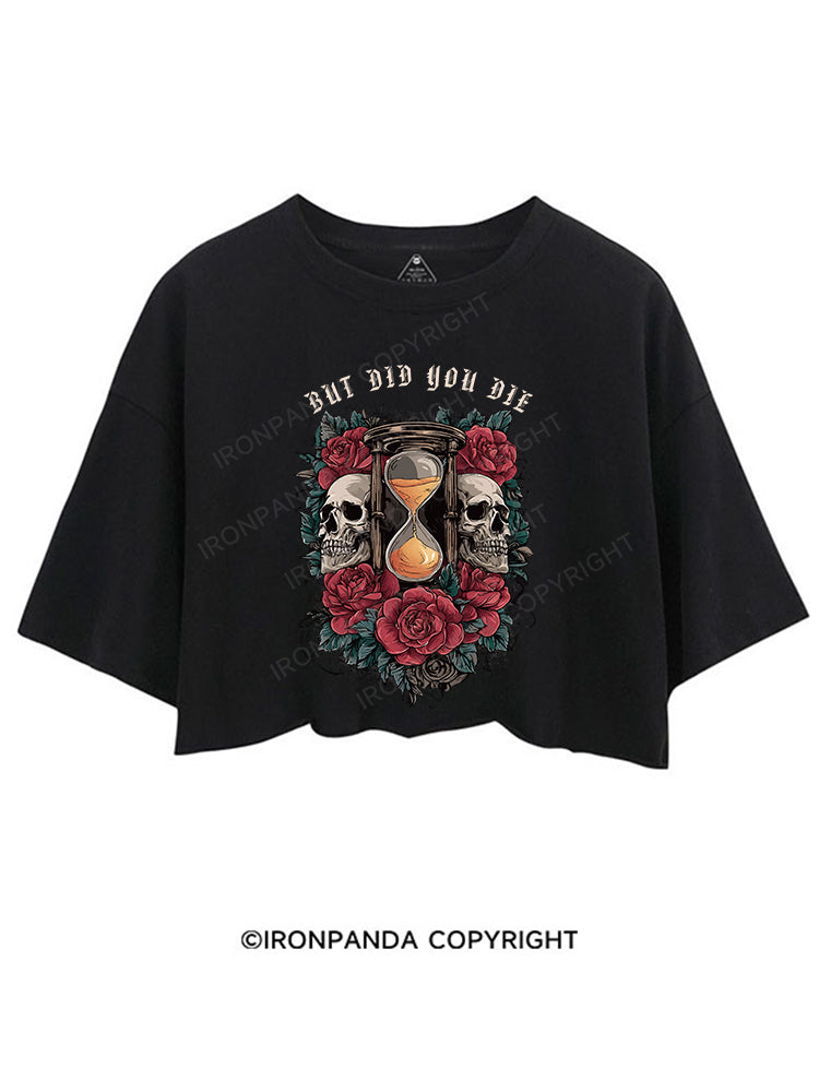 BUT DID YOU DIE CROP TOPS